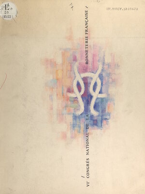 cover image of VIe Congrès national de la bonneterie française, Nancy, 11-13 juin 1959